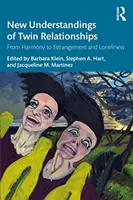 Nové poznatky o vztazích mezi dvojčaty: Od harmonie k odcizení a osamělosti - New Understandings of Twin Relationships: From Harmony to Estrangement and Loneliness
