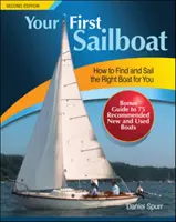Vaše první plachetnice: Jak si najít tu správnou loď pro sebe a plavit se na ní? - Your First Sailboat: How to Find and Sail the Right Boat for You