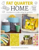 Tlustá čtvrtka: Domov - Fat Quarter: Home