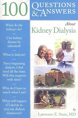 100 otázek a odpovědí o dialýze ledvin - 100 Q&as about Kidney Dialysis