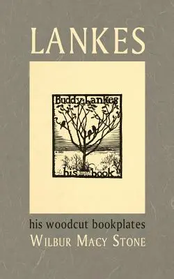 Lankes, jeho dřevorytové knižní desky - Lankes, His Woodcut Bookplates