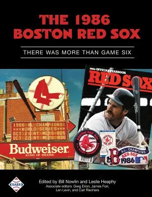 Boston Red Sox v roce 1986: Bylo toho víc než šestý zápas - The 1986 Boston Red Sox: There Was More Than Game Six