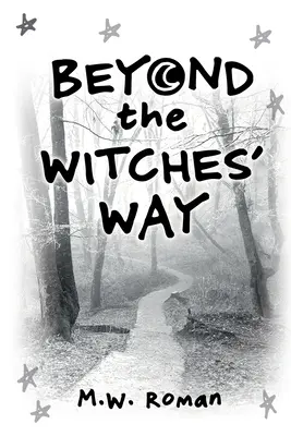 Za čarodějnickou cestou - Beyond The Witches' Way