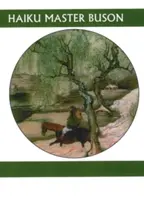 Haiku Mistr Buson - Haiku Master Buson