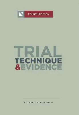 Technika soudního řízení a dokazování: Taktika soudního procesu a strategie sponzorování - Trial Technique and Evidence: Trial Tactics and Sponsorship Strategies
