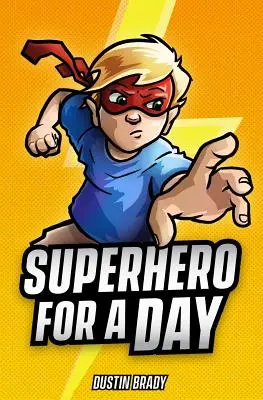 Superhrdina na jeden den - Superhero for a Day