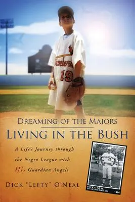 Snění o majorech - Život v buši - Dreaming of the Majors - Living in the Bush