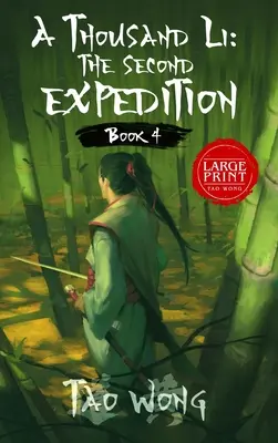 Tisíc Li: Druhá výprava: Tisíc Li: 4. kniha Tisíce Li - A Thousand Li: The Second Expedition: Book 4 of A Thousand Li