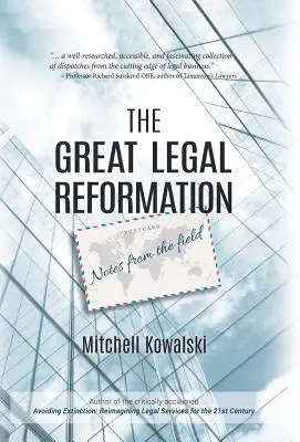 Velká právní reformace: Zápisky z terénu - The Great Legal Reformation: Notes from the Field