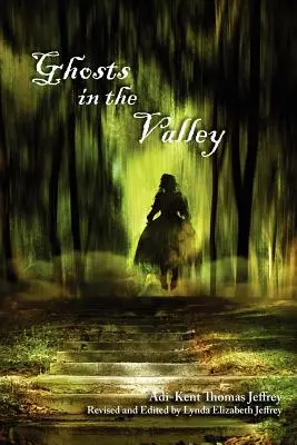 Přízraky v údolí - Ghosts in the Valley