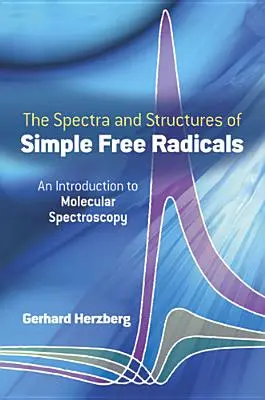 Spektra a struktury jednoduchých volných radikálů - Spectra and Structures of Simple Free Radicals