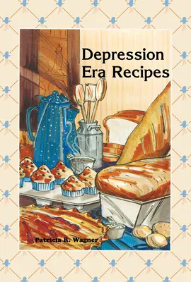 Recepty z doby deprese - Depression Era Recipes