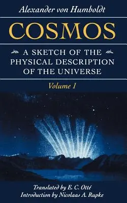 Kosmos, 1: Náčrt fyzikálního popisu vesmíru - Cosmos, 1: A Sketch of the Physical Description of the Universe
