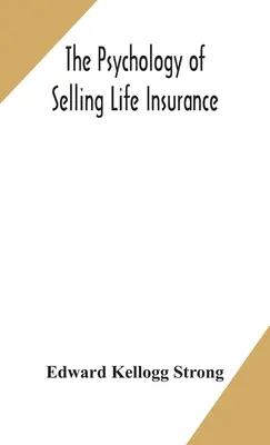 Psychologie prodeje životního pojištění - The psychology of selling life insurance