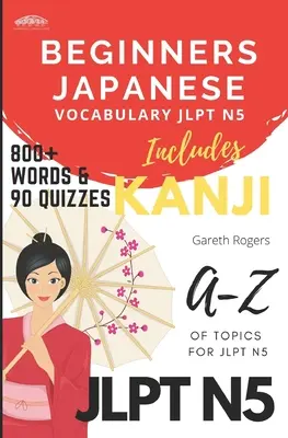 Japonská slovní zásoba pro začátečníky JLPT N5: Příprava na JLPT N5 a pro začátečníky - Beginners Japanese Vocabulary JLPT N5: Beginners and JLPT N5 Preparation