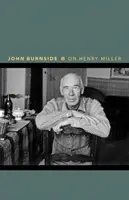 O Henrym Millerovi: Jak být anarchistou - On Henry Miller: Or, How to Be an Anarchist
