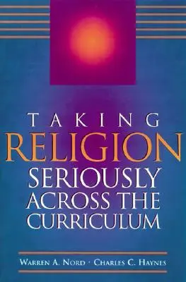 Vážně pojaté náboženství napříč učebními osnovami - Taking Religion Seriously Across the Curriculum