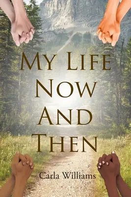 Můj život teď a tehdy - My Life Now And Then