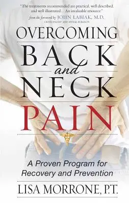 Překonejte bolesti zad a šíje: Osvědčený program pro zotavení a prevenci - Overcoming Back and Neck Pain: A Proven Program for Recovery and Prevention