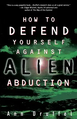 Jak se bránit proti únosu mimozemšťany - How to Defend Yourself Against Alien Abduction