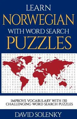 Učte se norsky s hádankami s hledáním slov: Učte se norštinu s náročnými slovními hádankami pro všechny věkové kategorie. - Learn Norwegian with Word Search Puzzles: Learn Norwegian Language Vocabulary with Challenging Word Find Puzzles for All Ages