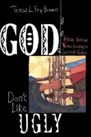 Bůh nemá rád ošklivé - God Don't Like Ugly