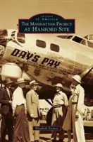 Projekt Manhattan v Hanfordu - Manhattan Project at Hanford Site