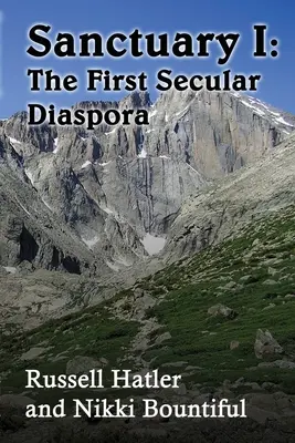 Útočiště I: První světská diaspora - Sanctuary I: The First Secular Diaspora