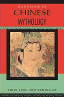 Příručka čínské mytologie - Handbook of Chinese Mythology