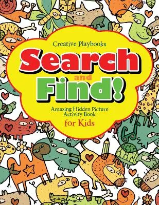 Hledej a najdi úžasný skrytý obrázek Kniha aktivit pro děti - Search and Find Amazing Hidden Picture Activity Book for Kids