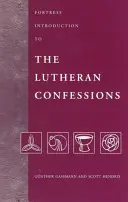 Pevnostní úvod k Luteránským vyznáním - Fortress Introduction to The Lutheran Confessions