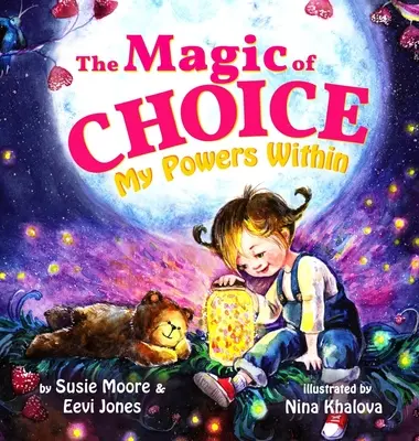 Kouzlo volby: Moje vnitřní síly - The Magic Of Choice: My Powers Within