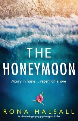 Líbánky: Naprosto strhující psychologický thriller - The Honeymoon: An absolutely gripping psychological thriller