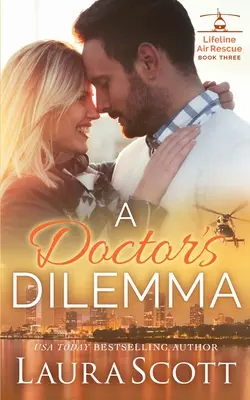 Doktorovo dilema: Sladká emotivní lékařská romance - A Doctor's Dilemma: A Sweet Emotional Medical Romance