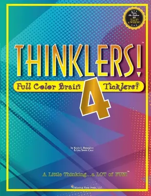 Myslitelé! 4: Celobarevné lechtivé hry na mozek - Thinklers! 4: Full-Color Brain Ticklers