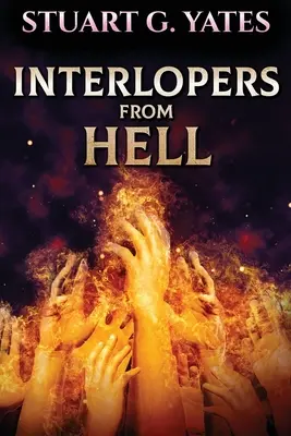 Vetřelci z pekla - Interlopers From Hell