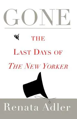 Pryč: Poslední dny New Yorkeru - Gone: The Last Days of the New Yorker