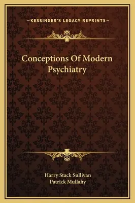 Koncepce moderní psychiatrie - Conceptions Of Modern Psychiatry