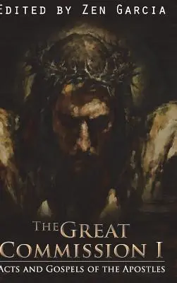 Velké poslání I: Skutky apoštolů a evangelia - Great Commission I: The Acts and Gospels of the Apostles