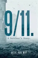 9/11. Příběh přeživšího. - 9/11. A Survivor's Story.