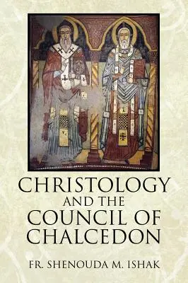 Christologie a Chalcedonský koncil - Christology and the Council of Chalcedon