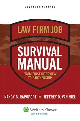Příručka pro přežití v advokátní kanceláři: Od prvního pohovoru po partnerství - Law Firm Survival Manual: From First Interview to Partnership