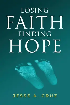 Ztráta víry a nalezení naděje - Losing Faith Finding Hope