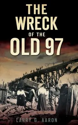 Ztroskotání starého 97 - The Wreck of the Old 97