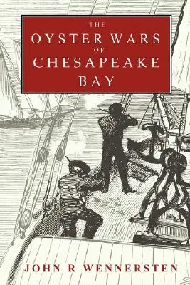 Ústřicové války v Chesapeake Bay - The Oyster Wars of Chesapeake Bay