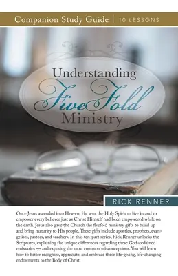 Porozumění pětinásobné službě Studijní příručka - Understanding Fivefold Ministry Study Guide