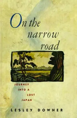 Na úzké cestě: Cesta do ztraceného Japonska - On the Narrow Road: Journey Into a Lost Japan