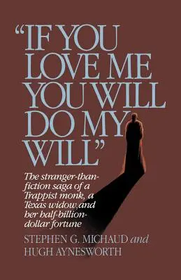 Když mě miluješ, splníš mou vůli - If You Love Me, You Will Do My Will