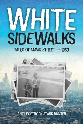 Bílé chodníky: Příběhy z Mavis Street - 1963 - White Sidewalks: Tales of Mavis Street - 1963