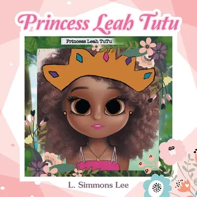 Princezna Leah Tutu - Princess Leah Tutu